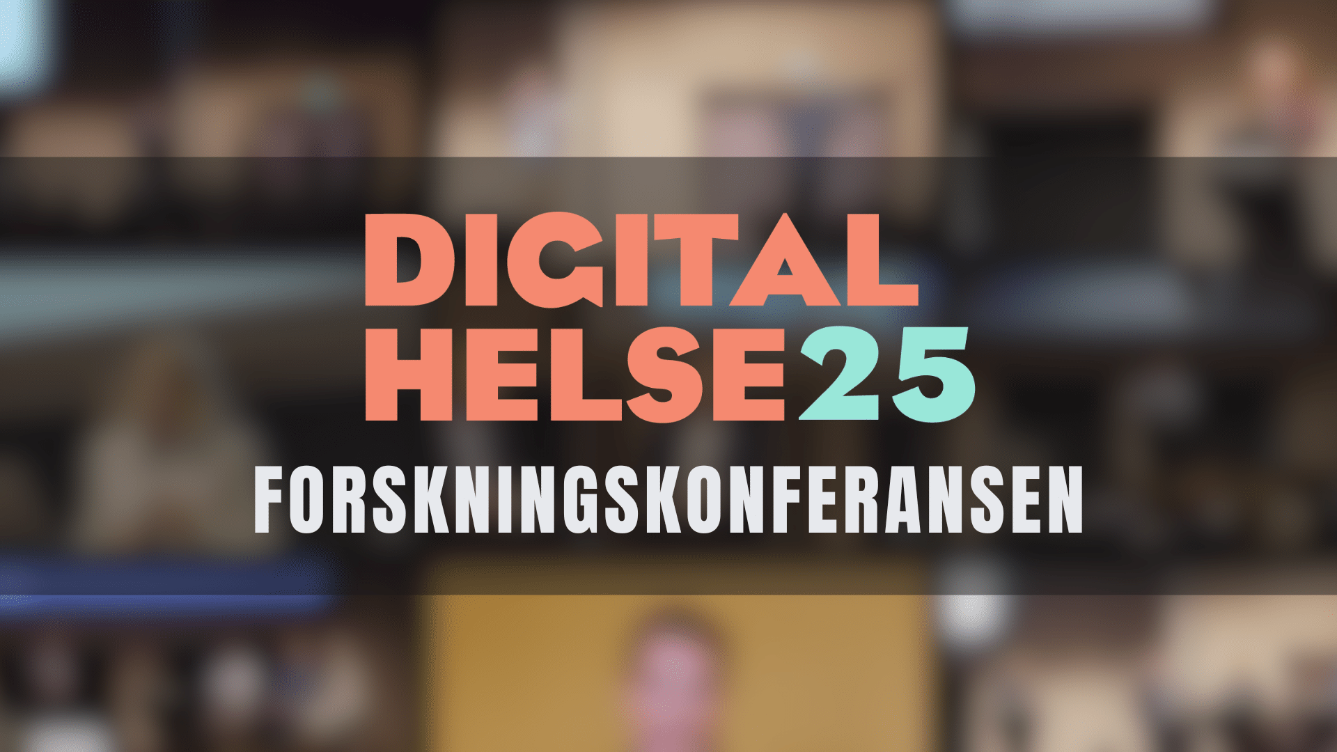 DigitalHelse25: Forskningskonferansen